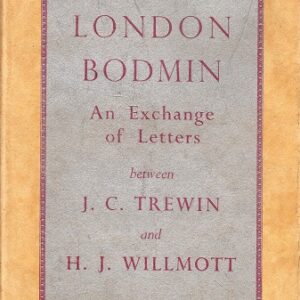 London - Bodmin an exchange of letters