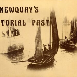 Newquay's Pictorial Past