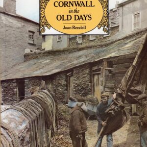 North Cornwall in the Old Days