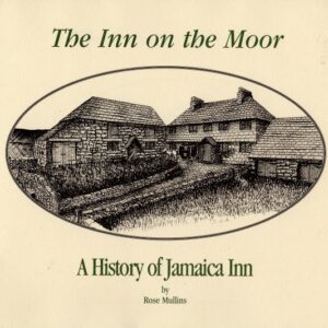 The Inn on the Moor A History of Jamaica Inn