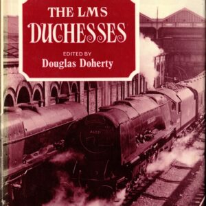 The LMS Duchesses