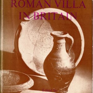 The Roman Villa in Britain