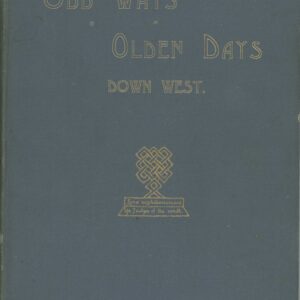 Odd Ways in Olden Days Down West