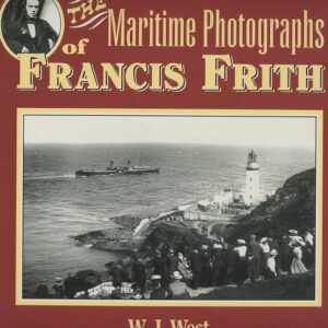 The Maritime Photographs of Francis Frith