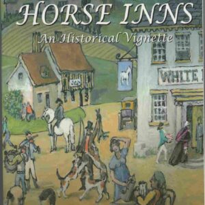 White Horse Inns An Historical Vignette